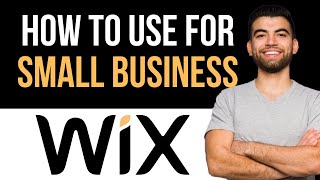 ✅ How to use Wix for small business solutions (Full Guide)