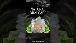 Natural Oralcare: Aloe Vera Gel🦷