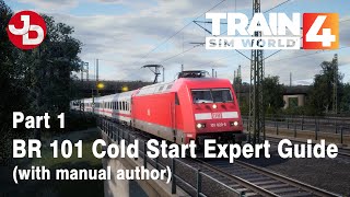 BR 101 Expert Loco Guide for TSW 4 | Pt. 1 - Cold start of BR 101 Expert Loco