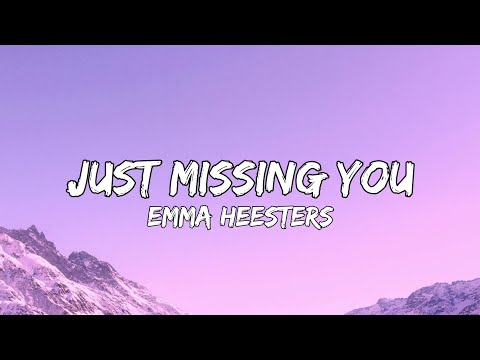 Emma Heesters - Just Missing You (Lyrics)