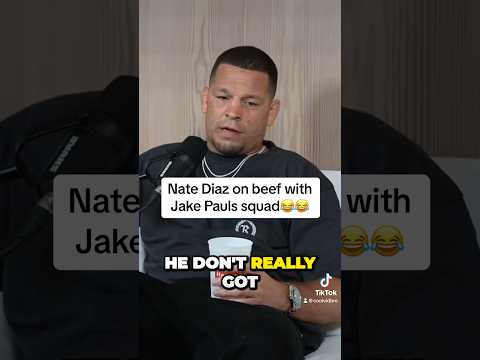 Nate diaz on beef with jake pauls squad 😂 #natediaz #diazpaul #fight #fullsendpodcast #jakepaul