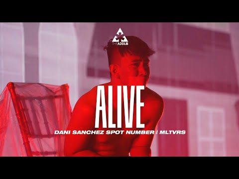 Sia - Alive | Dani Sanchez Spot Number | The Addlib - MLTVRS