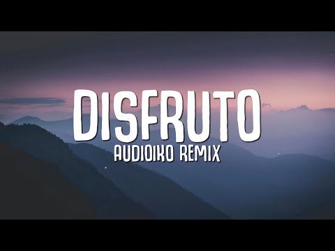 Carla Morrison - Disfruto (Audioiko Remix) LYRICS