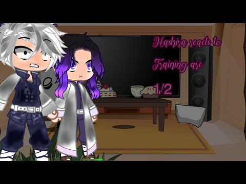 Hashira reacts to training arc//1/2 part 1//Finally done😭😭😭