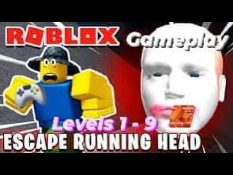 🧱 ROBLOX : Escape Running Head (Stage 1-9) Playthrough #roblox