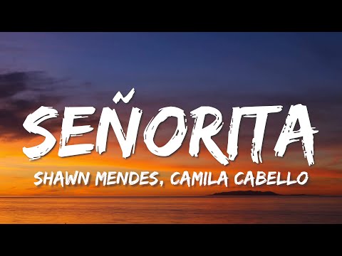 Shawn Mendes, Camila Cabello - Señorita (Lyrics) Letra