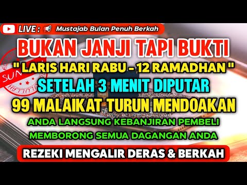 SANGAT AMPUH❗SEJAUH APAPUN PEMBELI AKAN DATANG BERNIAT MEMBORONGAN DAGANGANMU, DOA PENGLARIS DAGANG