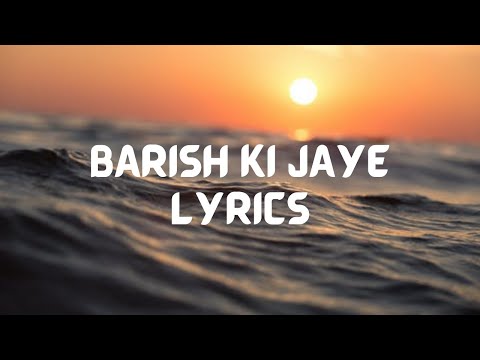 BARISH KI JAYE | LYRICAL SONG