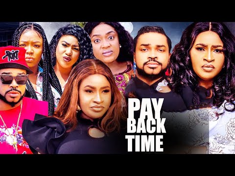 Pay Back Time - Lizzy Gold, Maleek Milton, kene Umenwa | Nigerian Movies 2025 Latest Full Movies