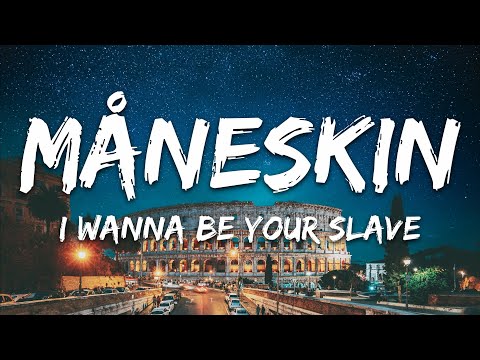 Måneskin - I WANNA BE YOUR SLAVE (Testo/Lyrics)