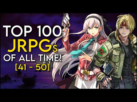 Top 100 Best JRPGs OF ALL TIME! [41 - 50]