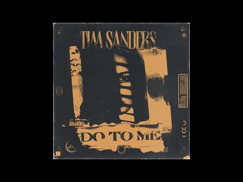 Tim Sanders - Do To Me (House Music)