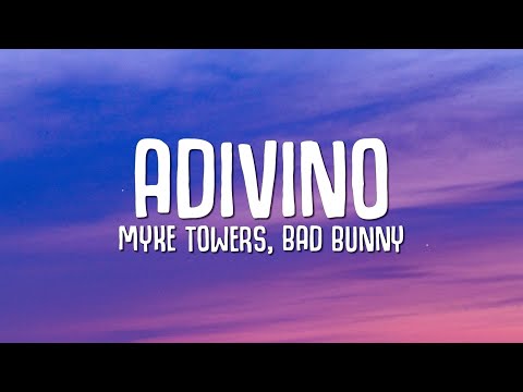 Myke Towers, Bad Bunny - ADIVINO (Letra/Lyrics)