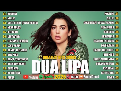 Dua Lipa Songs Playlist 2025 - The Best Of Dua Lipa 2025 - Greatest Hits Full Album 2025