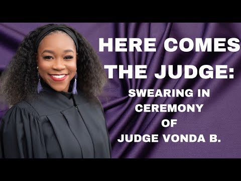 Judge Vonda B Gets Sworn In!