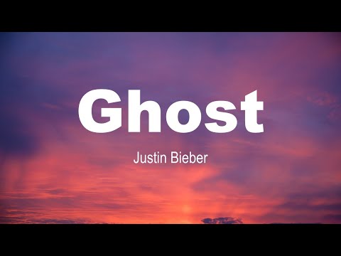 Ghost | Justin Bieber | Deep Records | Lyrics