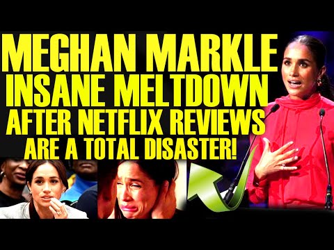 MEGHAN MARKLE CRIES AFTER NETFLIX SHOW REVIEWS BOMBED! THEY ARE WORSE THAN WE THOUGHT! TOTAL FAILURE