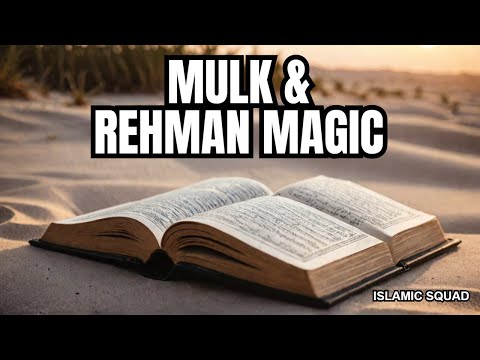 Discover the Power of Surah Mulk and Rehman!