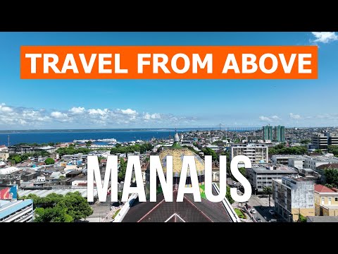 Manaus from drone | 4k video | Brazil, Manaus from above