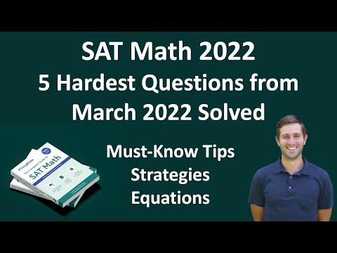 How To Solve The Hardest Problems From March 2022 SAT (3 Bonus Tips)