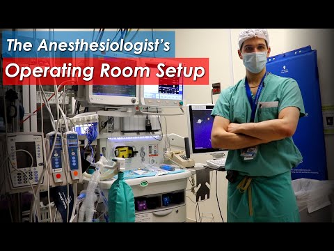 How an Anesthesiologist Sets Up an Operating Room for Surgery