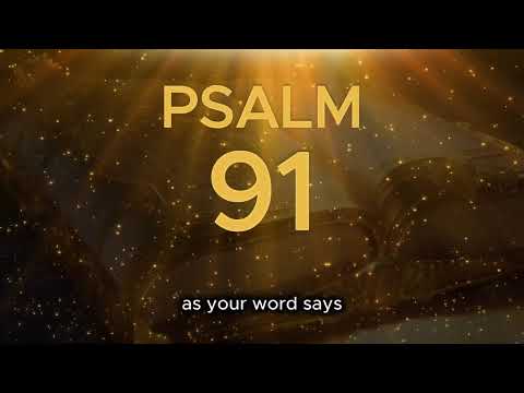 PSALM 91: TODAY'S PRAYER