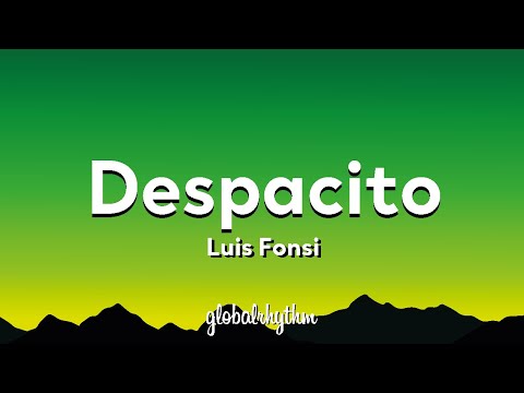 Despacito - Luis Fonsi (Lyrics) ft. Daddy Yankee👽