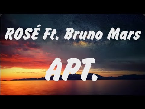 ROSÉ & Bruno Mars - APT. (Lyrics), Sia, Wiz Khalifa, Adele