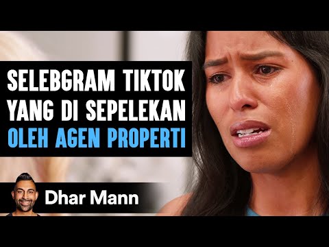 Selebgram Tiktok Yang Di Sepelekan OLEH AGEN PROPERTI | Dhar Mann Studios