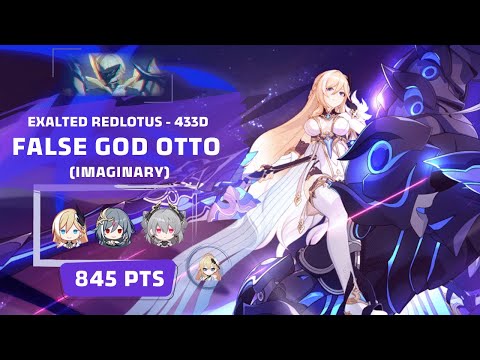 Honkai Impact 3: Exalted RL False God Otto - IMG (433D) 845 pts - PE [S0] HoS [S3] TA [SS] BD 3*