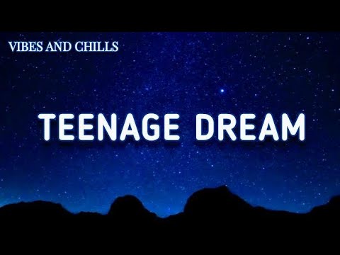 Katy Perry - Teenage Dream (Lyrics Video)