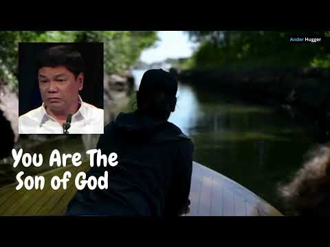 You Are The Son Of God (Pastor Ed Lapiz)