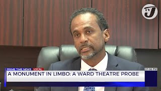 A Moment in Limbo: A Ward Theatre Probe | TVJ News