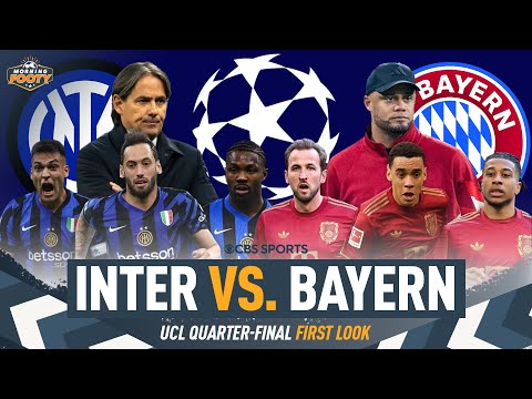 Inter vs. Bayern | UCL Quarter-Final MATCH PREVIEW | Who has the edge: Serie A vs. Bundesliga? 👀🏆🔥