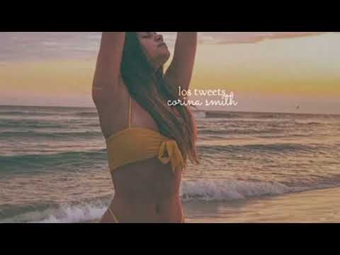 los tweets - corina smith (slowed down)