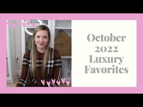 October 2022 Luxury Favorites