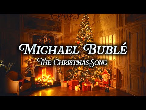 Michael Buble - The Christmas Song | Christmas Music