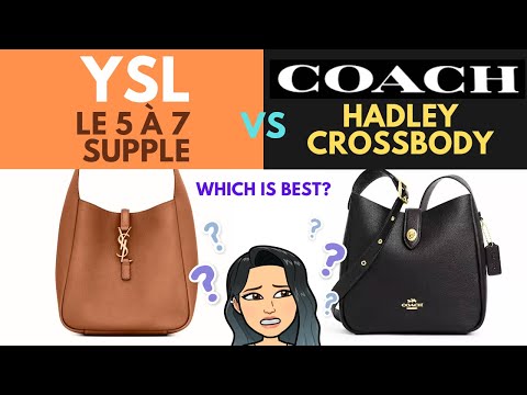 💓YSL le 5 à 7 SUPPLE BAG VS COACH HADLEY CROSSBODY BAG REVIEW | which IS BETTER 🥰YSL HANDBAG REVIEW