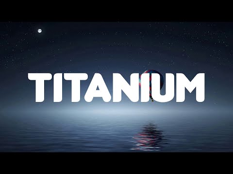 Titanium (Lyrics Mix) David Guetta ft. Sia