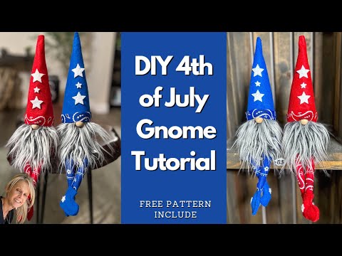 Let's Make A 4th of July Gnome/ No Sew Gnome / Patriotic Gnome