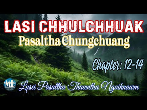 LASI CHHULCHHUAK PASALTHA CHUNGCHUANG (12-14)