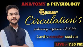 blood circulations /pulmonary /systemic /BSTTH/sb nursing classes/ #GIONAPS /#anatomy /#nursing