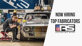 Roadster Shop is Looking For Fabricators!