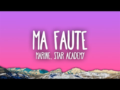 Ma Faute - Marine, Star Academy (Version 2025)