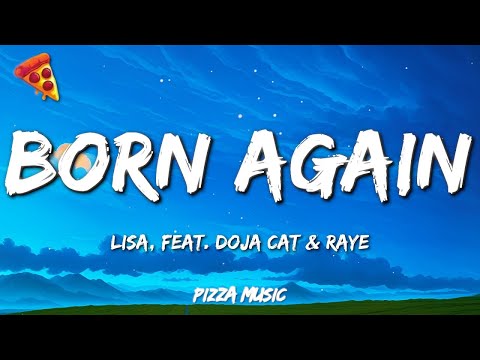 LISA - BORN AGAIN feat. Doja Cat & RAYE (Lyrics)