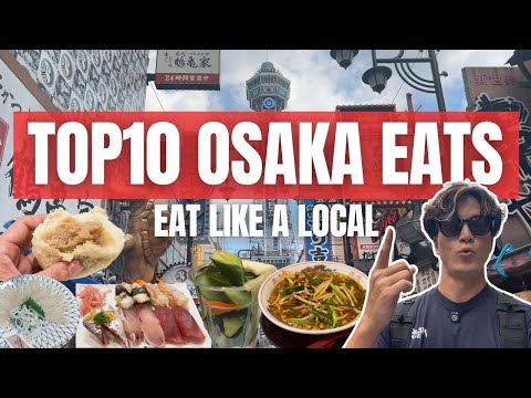 Top 10 Local Eats in Osaka : Only Locals Know