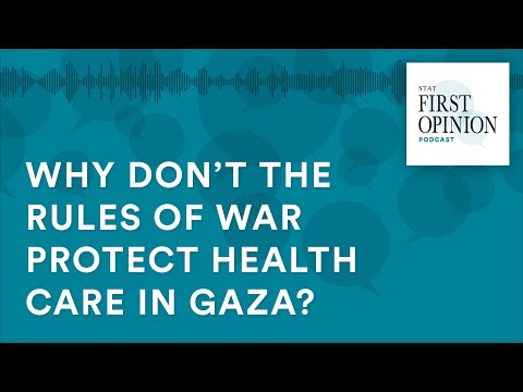 Why don’t the rules of war protect health care in Gaza?