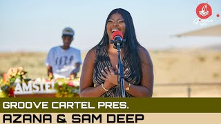 Amapiano | Groove Cartel Presents Sam Deep & Azana