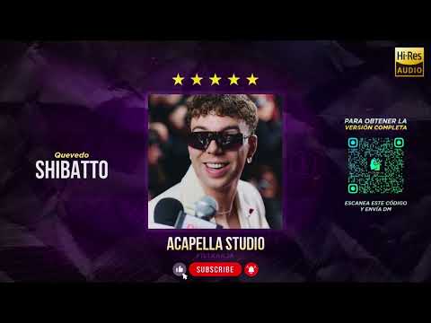 SHIBATTO - Quevedo 🎙️ ACAPELLA STUDIO 🎶 INSTRUMENTAL STUDIO (Filtrar IA)