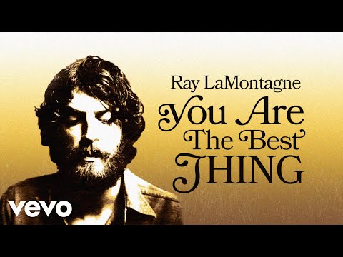 Ray LaMontagne - You Are the Best Thing (Official Audio)